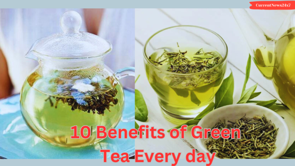 10 Benefits of Green Tea Every day